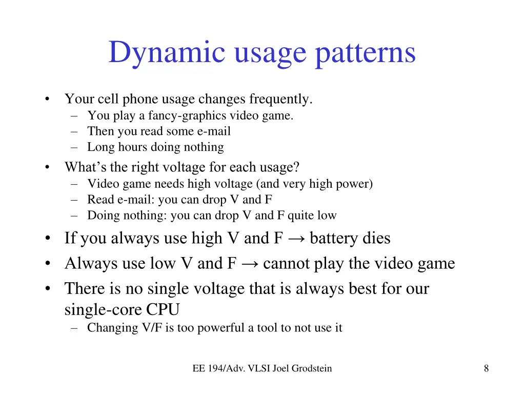 dynamic usage patterns