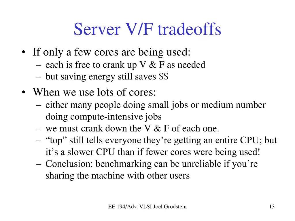 server v f tradeoffs