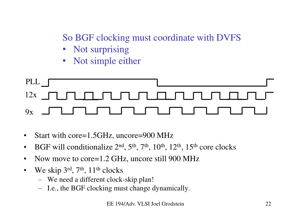 so bgf clocking must coordinate with dvfs