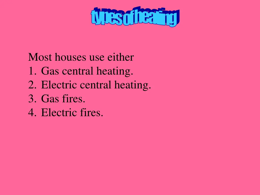 types of heating