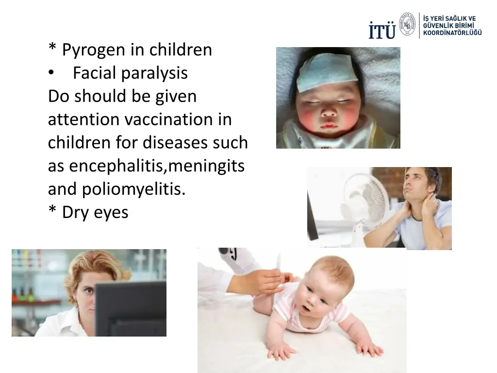 pyrogen in children facial paralysis do should