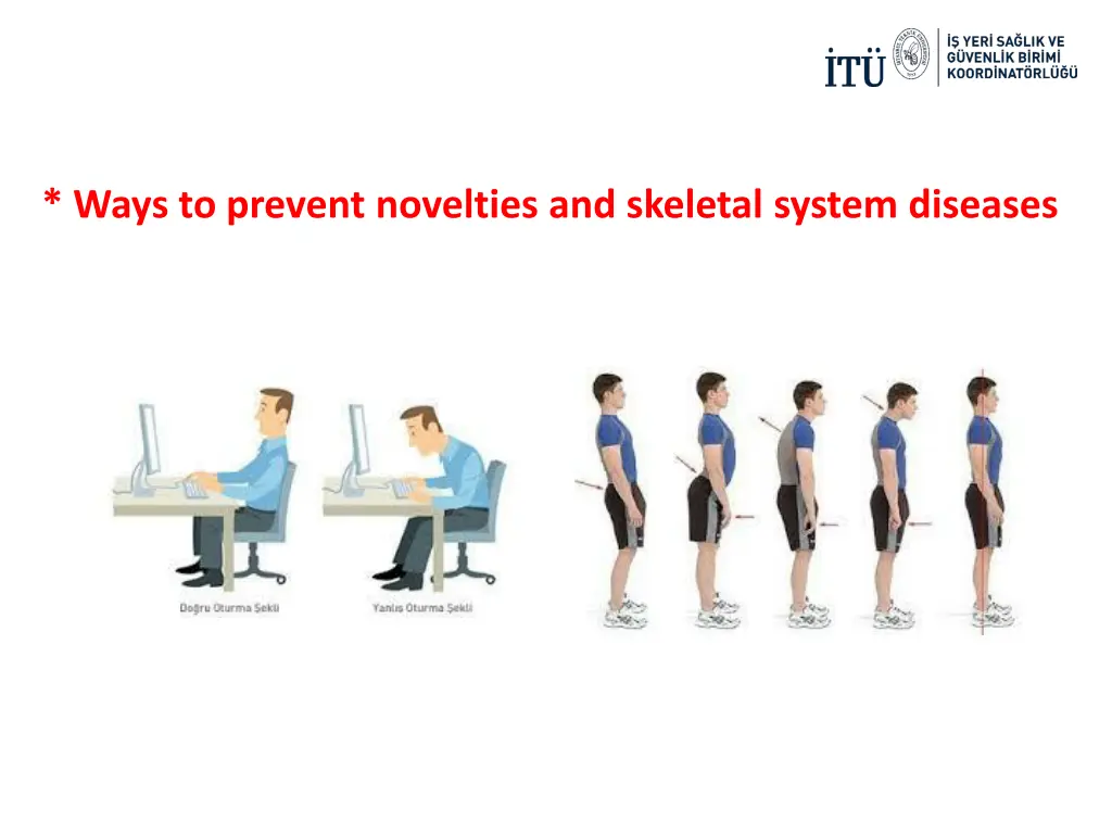 ways to prevent novelties and skeletal system