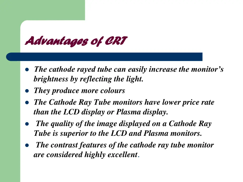 advantages of crt advantages of crt