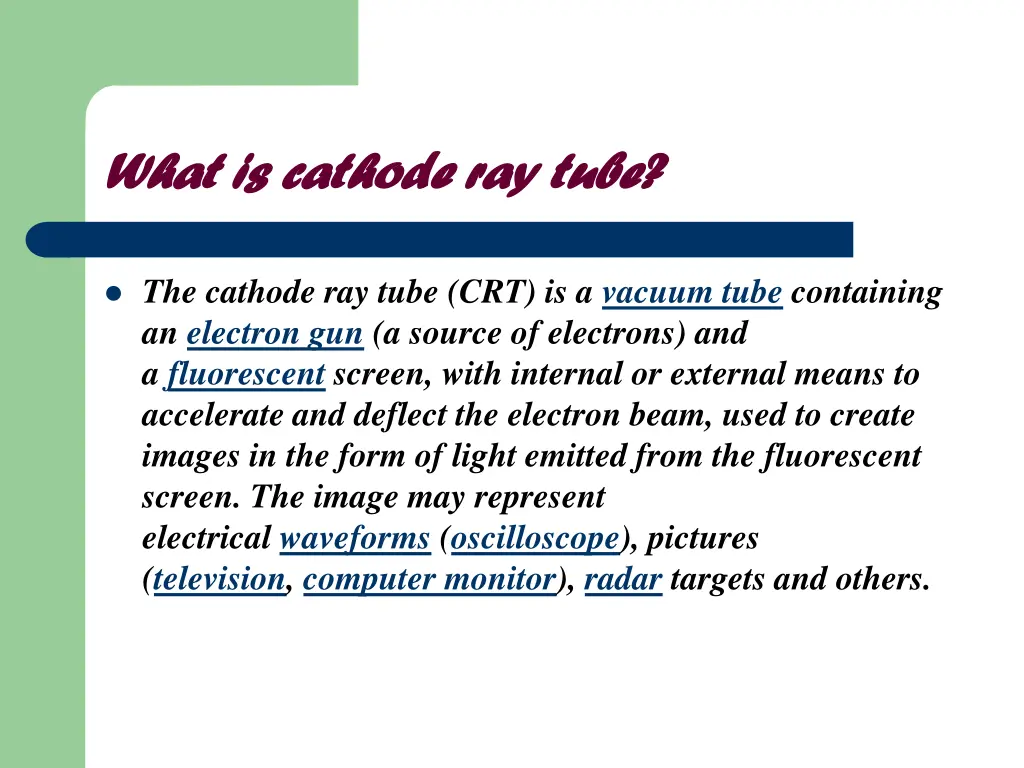 what is cathode ray tube what is cathode ray tube