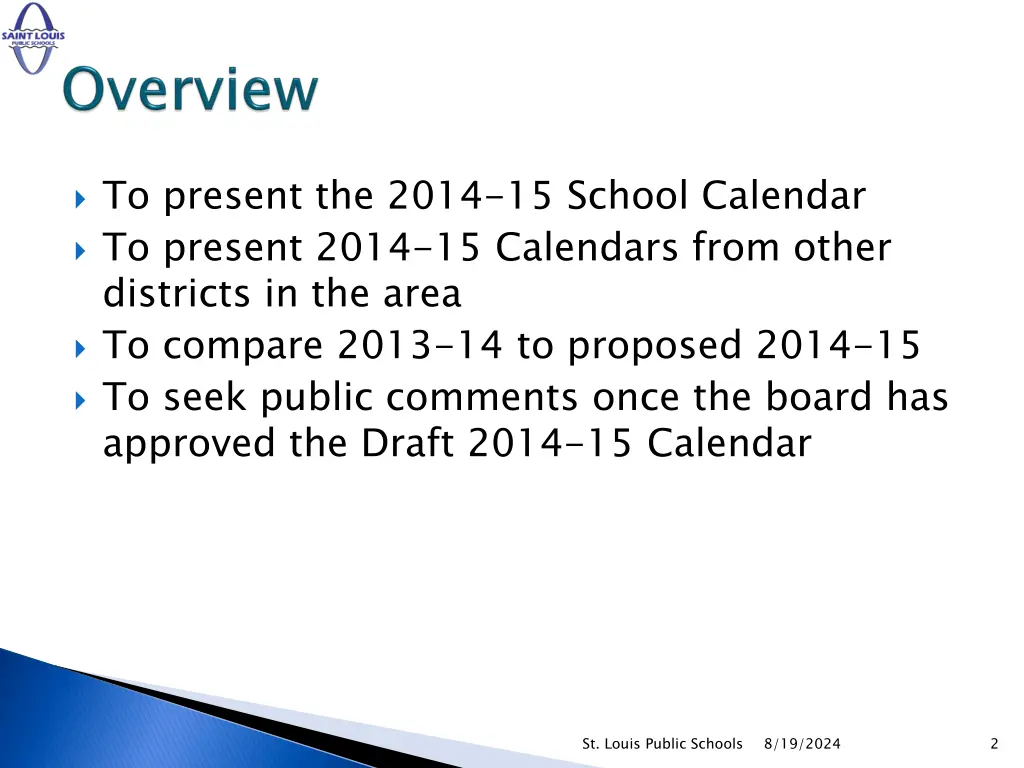 to present the 2014 15 school calendar to present