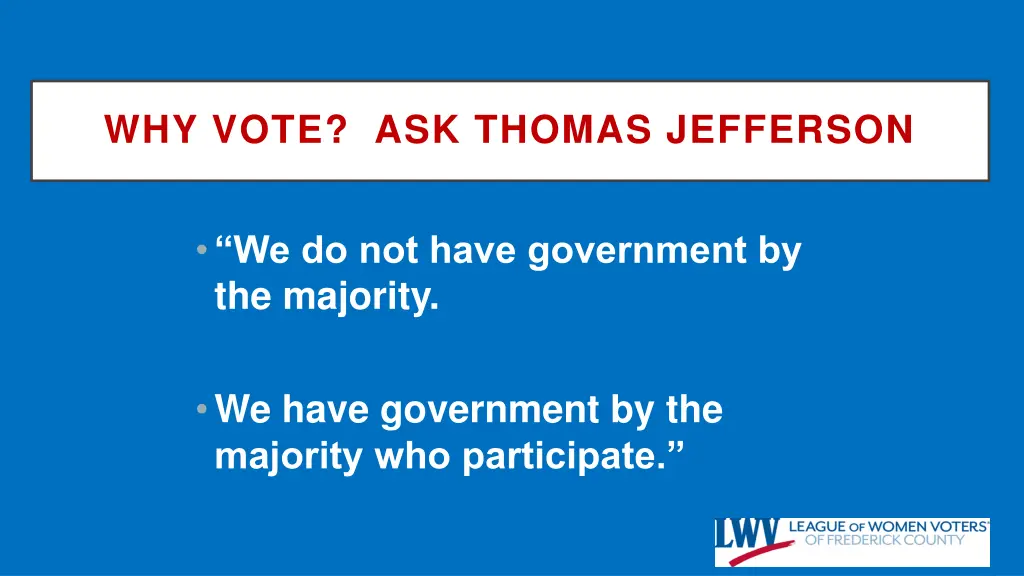 why vote ask thomas jefferson