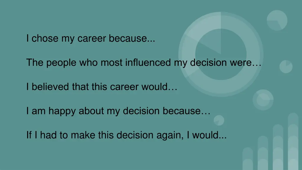 i chose my career because