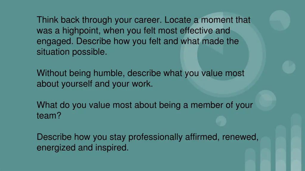 think back through your career locate a moment