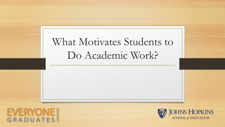 what motivates students to do academic work