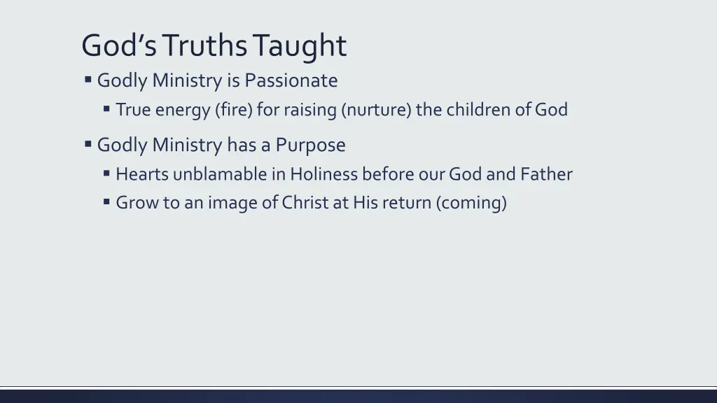 god s truths taught godly ministry is passionate