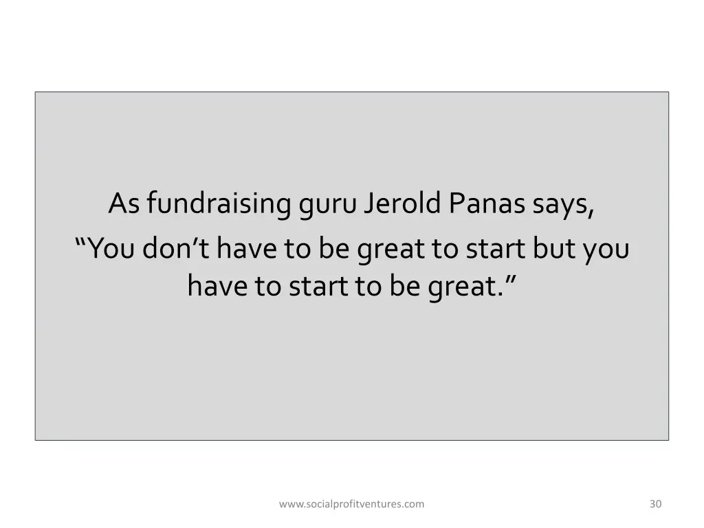 as fundraising guru jerold panas says