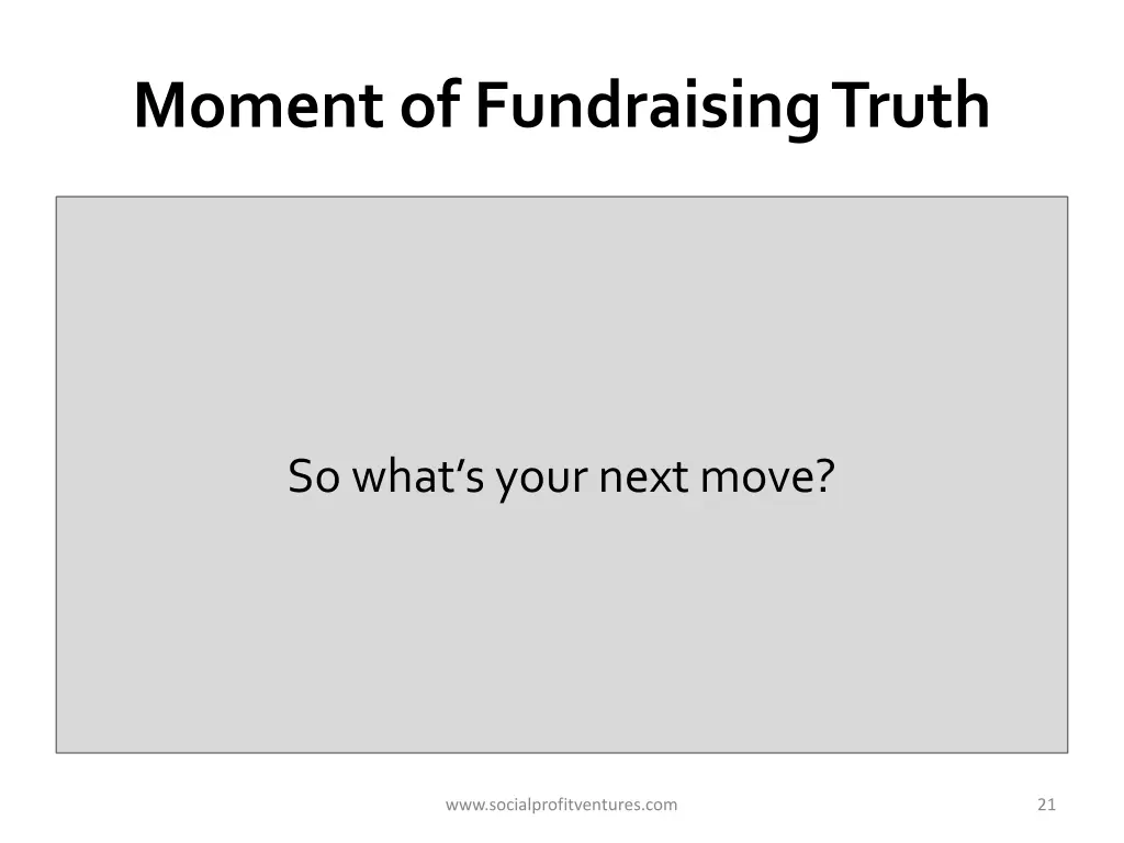 moment of fundraising truth