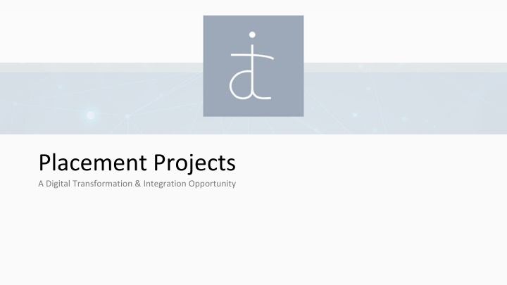 placement projects a digital transformation