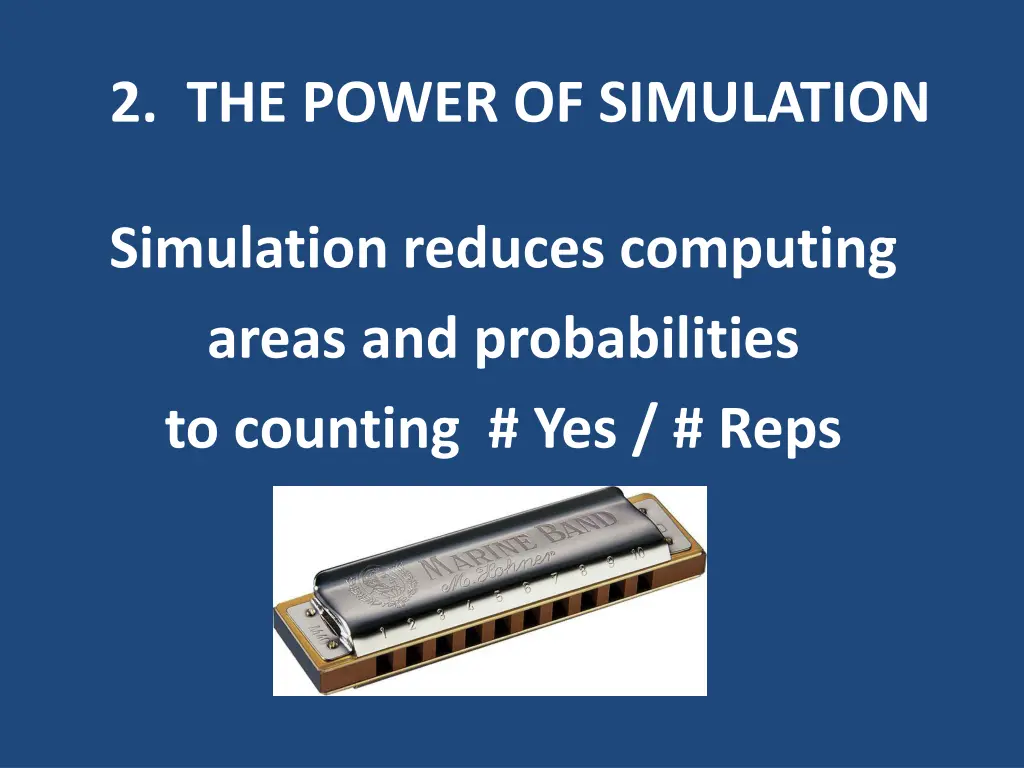 2 the power of simulation