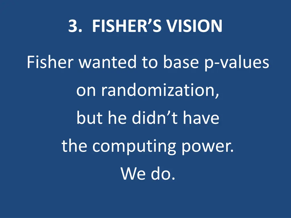 3 fisher s vision