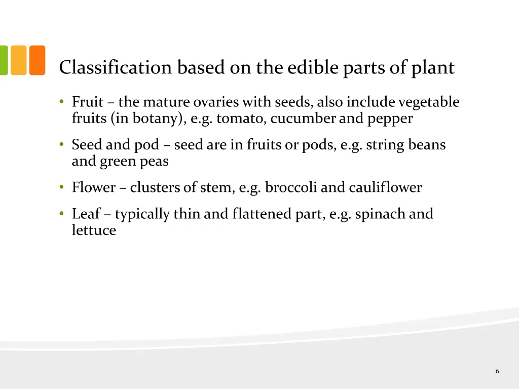 classification based on the edible parts of plant