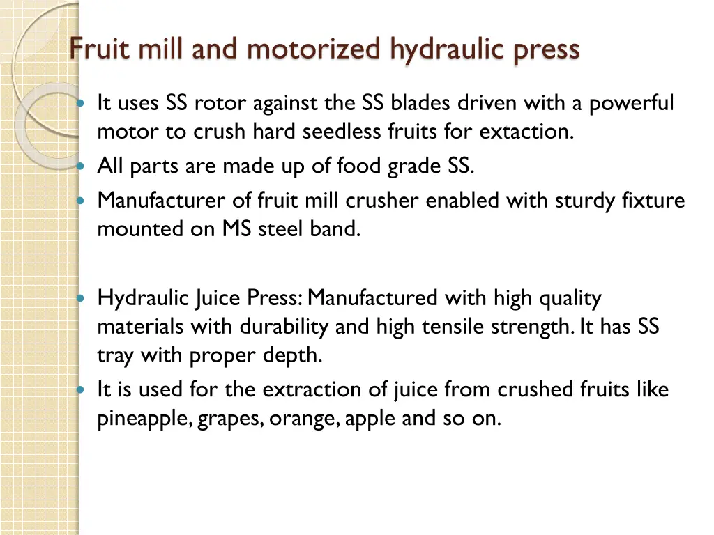 fruit mill and motorized hydraulic press