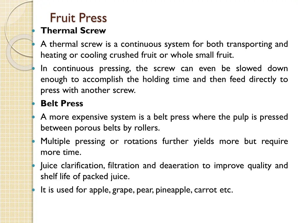 fruit press thermal screw a thermal screw