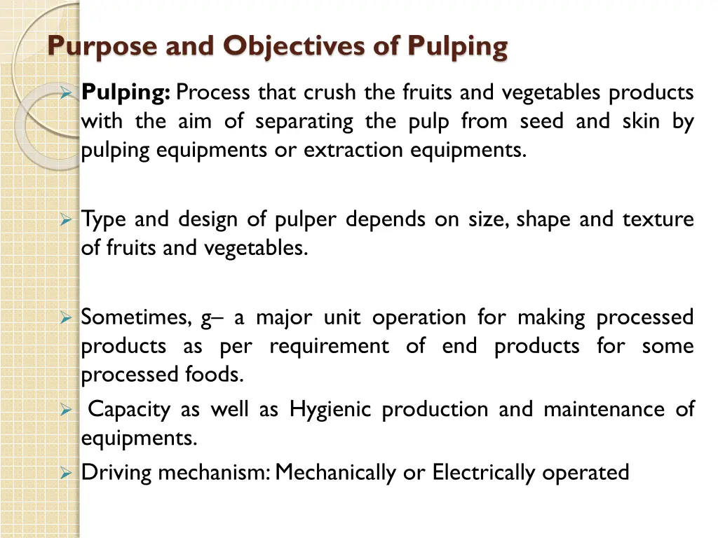 purpose and objectives of pulping