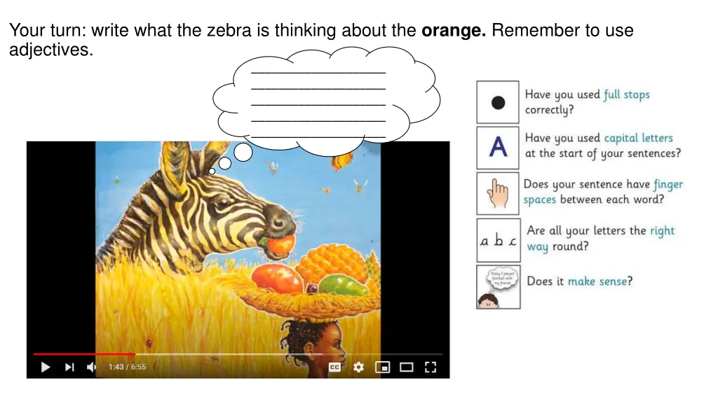 your turn write what the zebra is thinking about