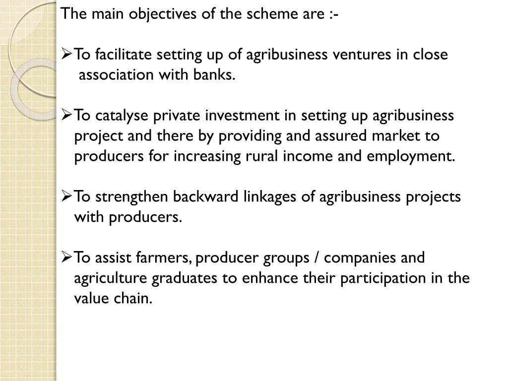 the main objectives of the scheme are