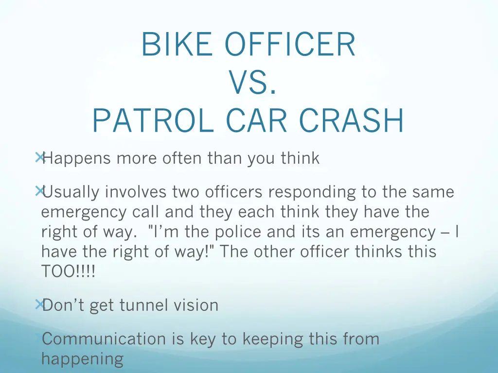 bike officer vs patrol car crash happens more