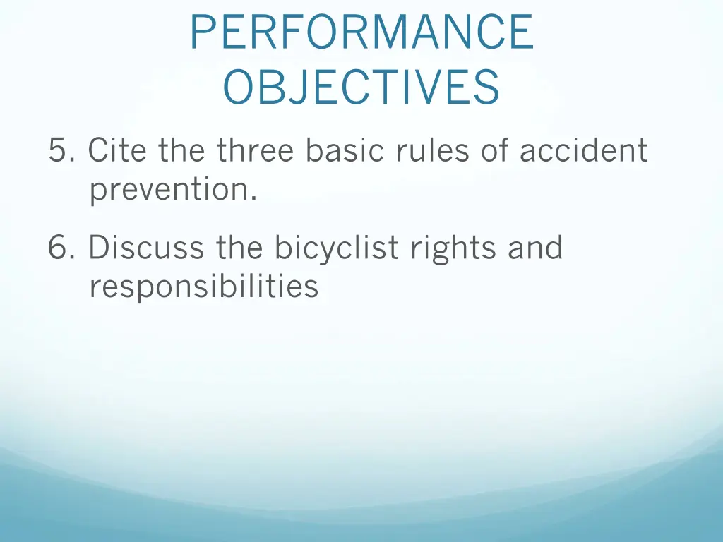 performance objectives 5 cite the three basic