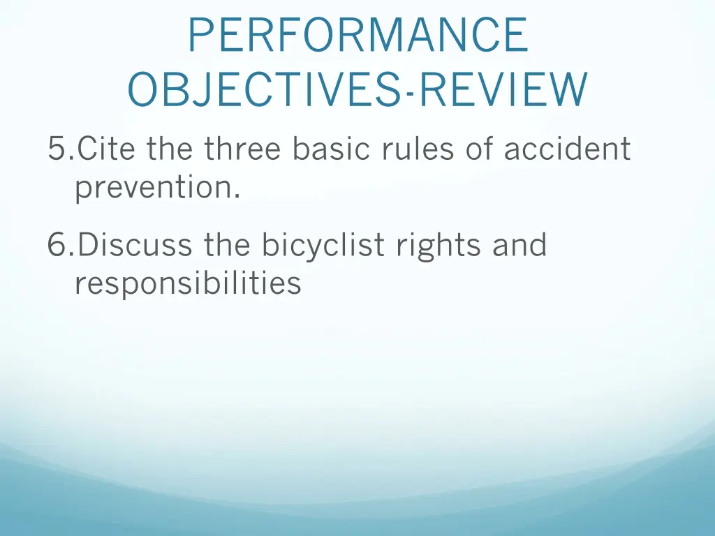 performance objectives review 5 cite the three