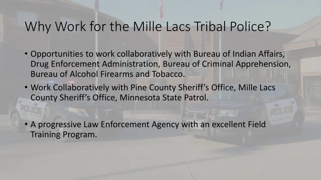 why work for the mille lacs tribal police 1