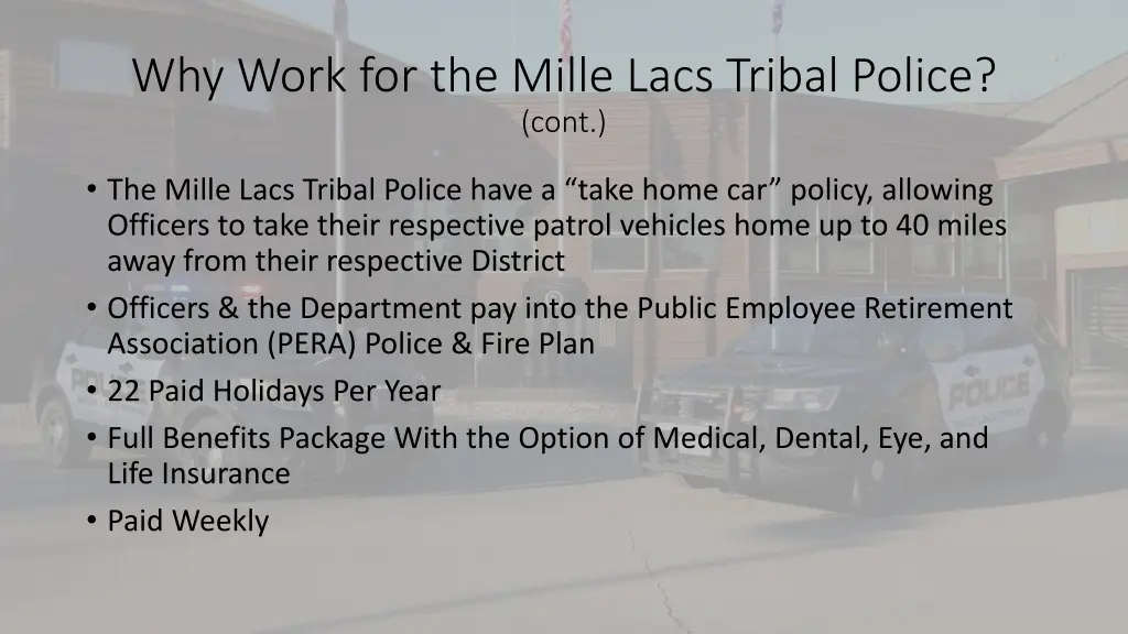 why work for the mille lacs tribal police cont