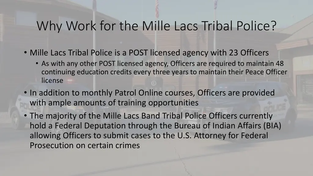 why work for the mille lacs tribal police