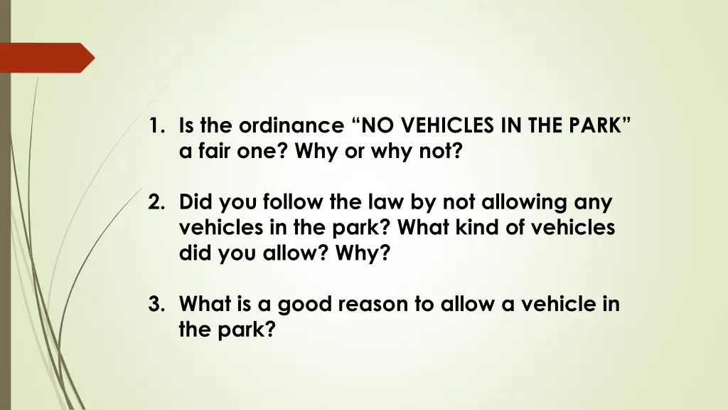 1 is the ordinance no vehicles in the park a fair