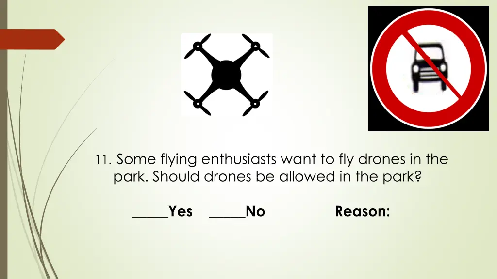 11 some flying enthusiasts want to fly drones