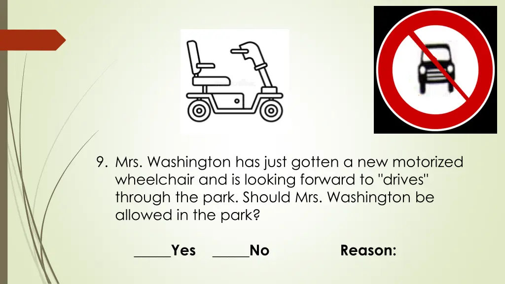 9 mrs washington has just gotten a new motorized