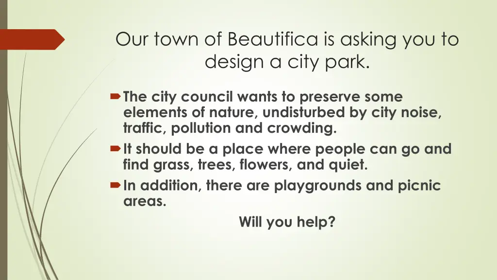 our town of beautifica is asking you to design