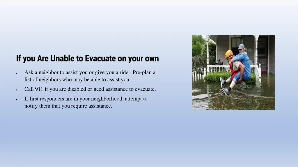 if you are unable to evacuate on your own