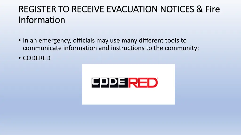 register to receive evacuation notices fire