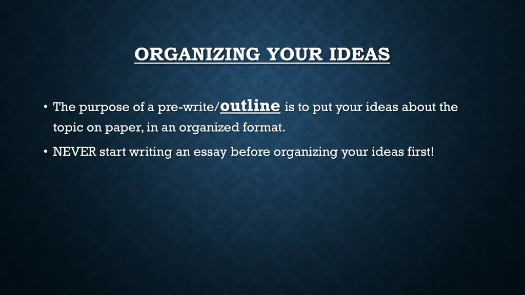 organizing your ideas