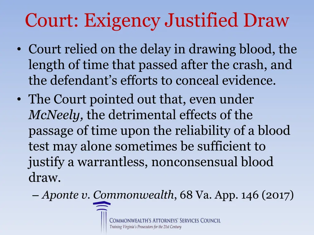 court exigency justified draw