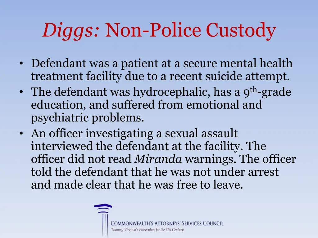 diggs non police custody