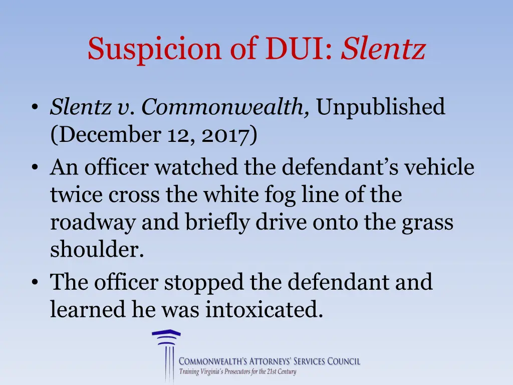 suspicion of dui slentz