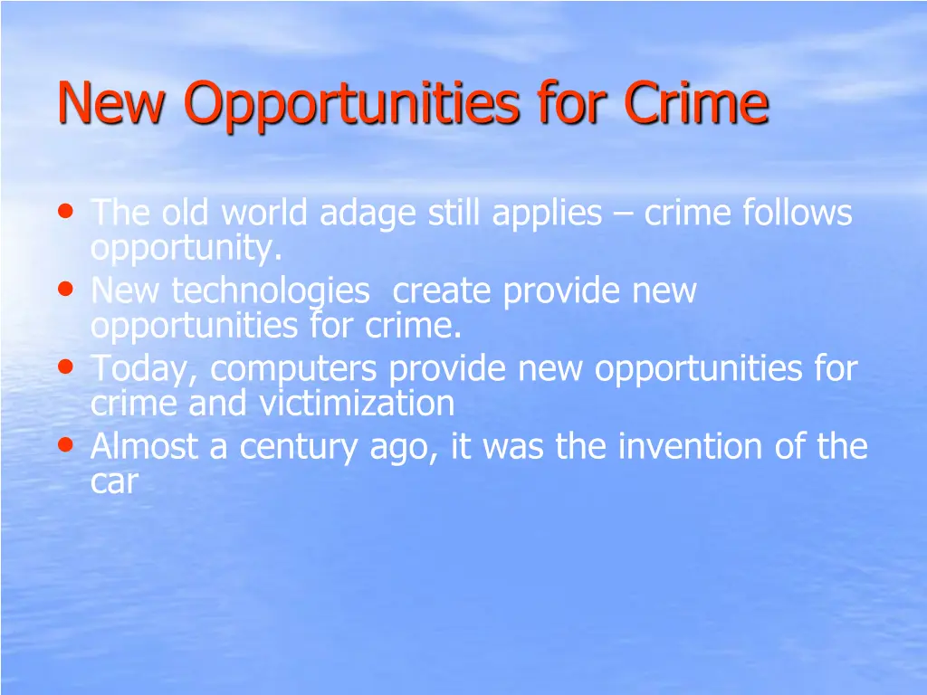 new opportunities for crime