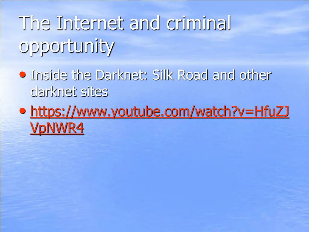 the internet and criminal opportunity inside