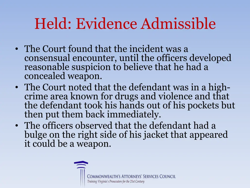 held evidence admissible 1