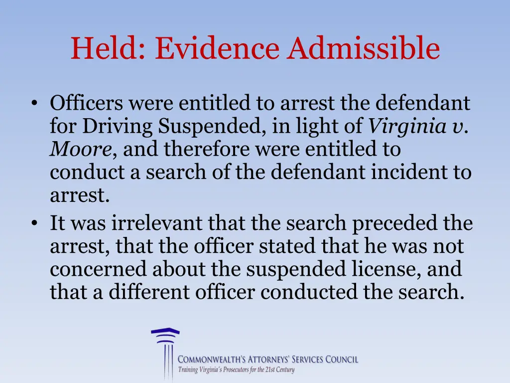 held evidence admissible 2