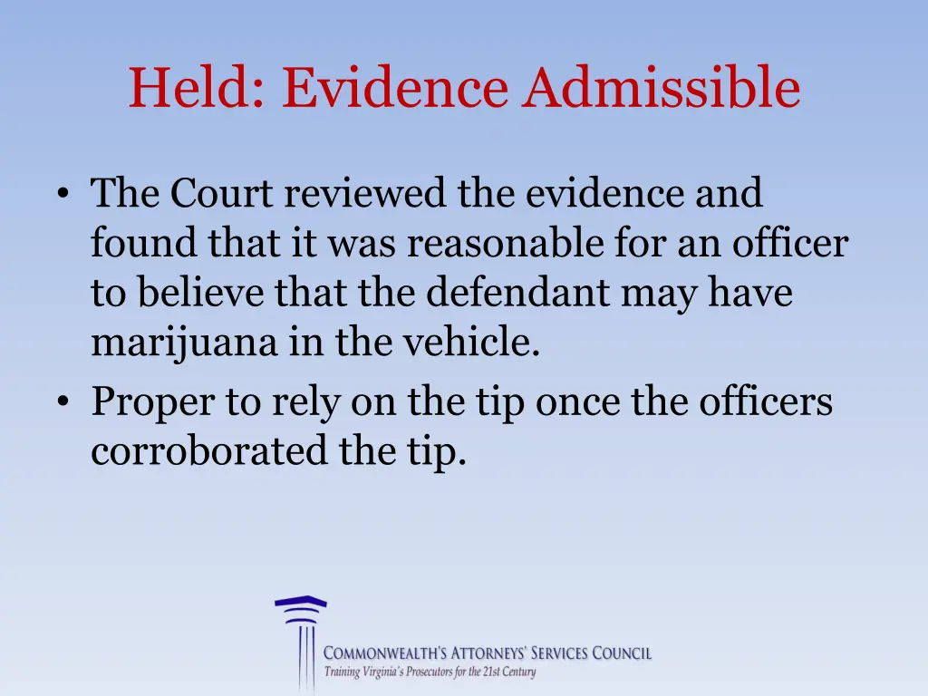 held evidence admissible