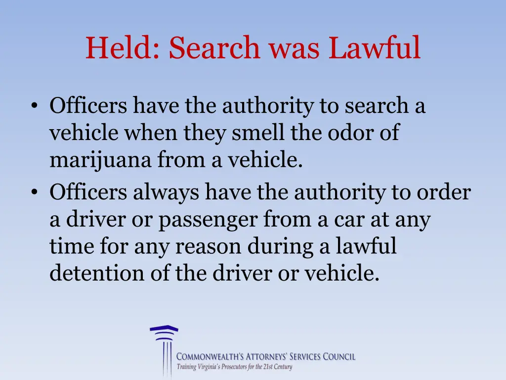 held search was lawful