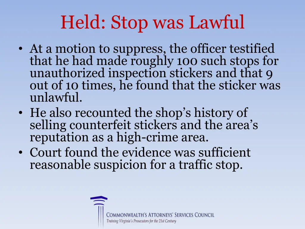 held stop was lawful 3