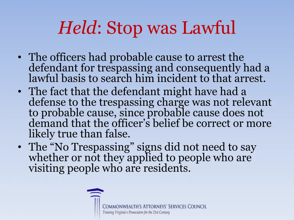 held stop was lawful 4