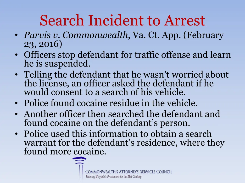 search incident to arrest purvis v commonwealth